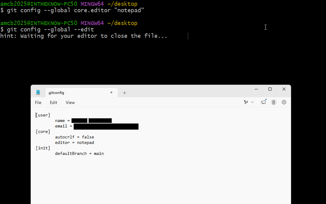 A Git Bash terminal runs git config global edit and prints a hint that Git is waiting for the editor to close the file. A Notepad window shows the .gitconfig file with user, core, and init sections, including autocrlf false, editor notepad, and defaultBranch main.