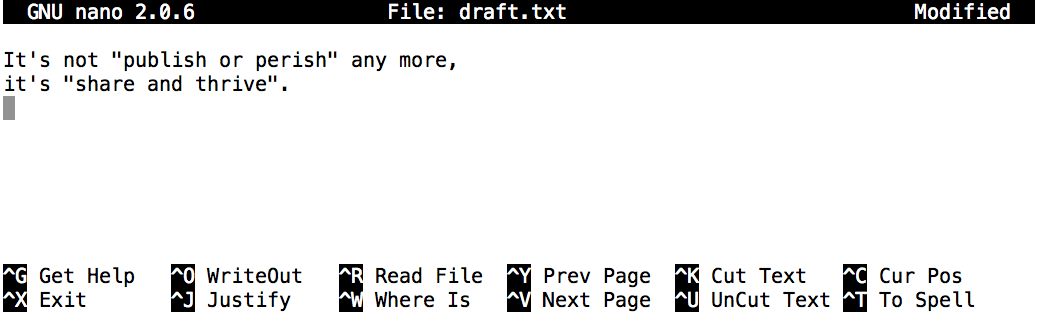 screenshot of nano text editor with the text 'It's not publish or perish any more, it's share and thrive'